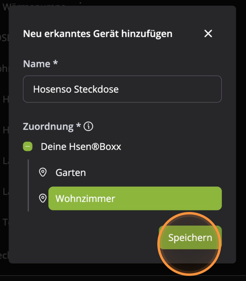 Hosenso App Geraet hinzufuegen Dialog mit Name Hosenso Steckdose Zuordnung Wohnzimmer und Speichern Button markiert